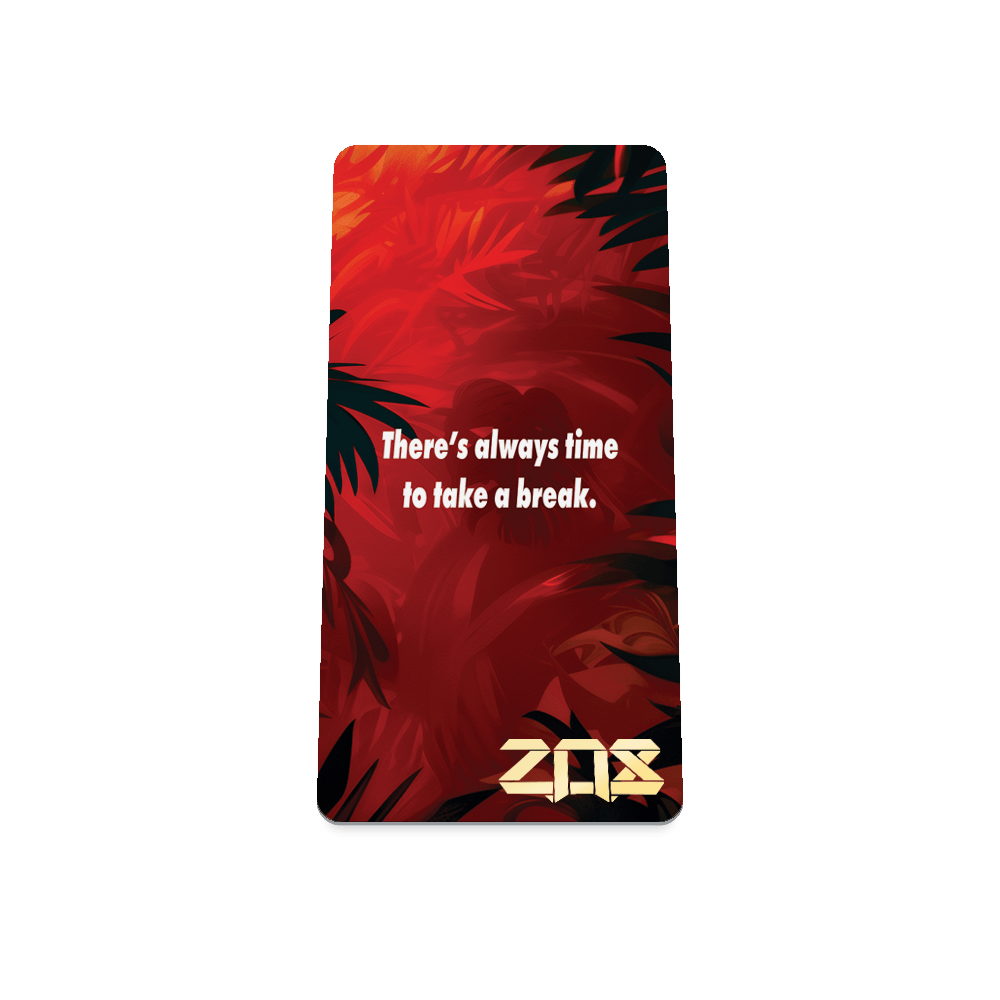 Render of the back of a card with a continuation of the tropical theme. The background features a rich red color with abstract black and green palm leaf patterns. Centered on the card is the phrase "There's always time to take a break." in white, playful lettering. The brand name "ZOX" is displayed in bold gold text at the bottom right corner.