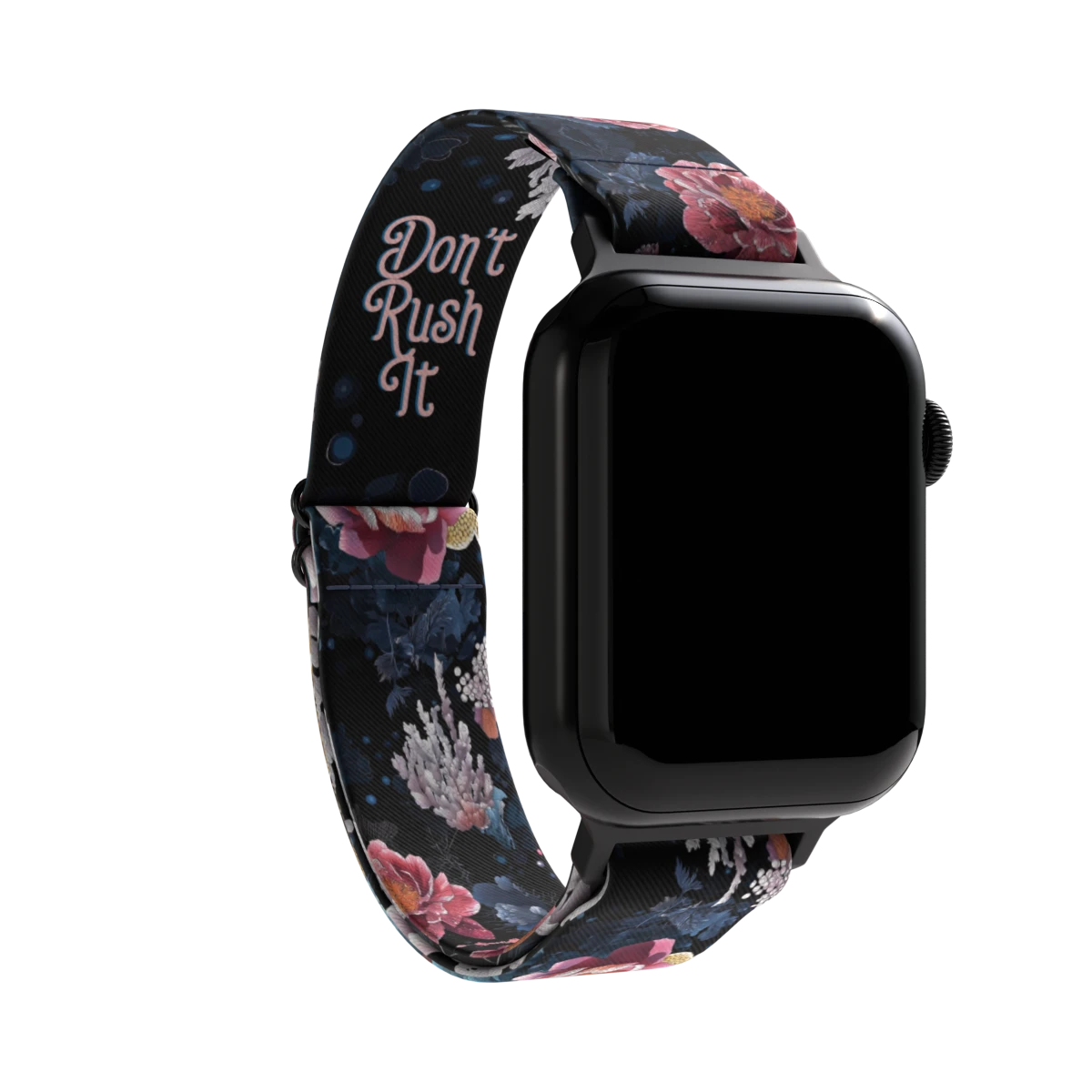 Don't Rush It Watchband+