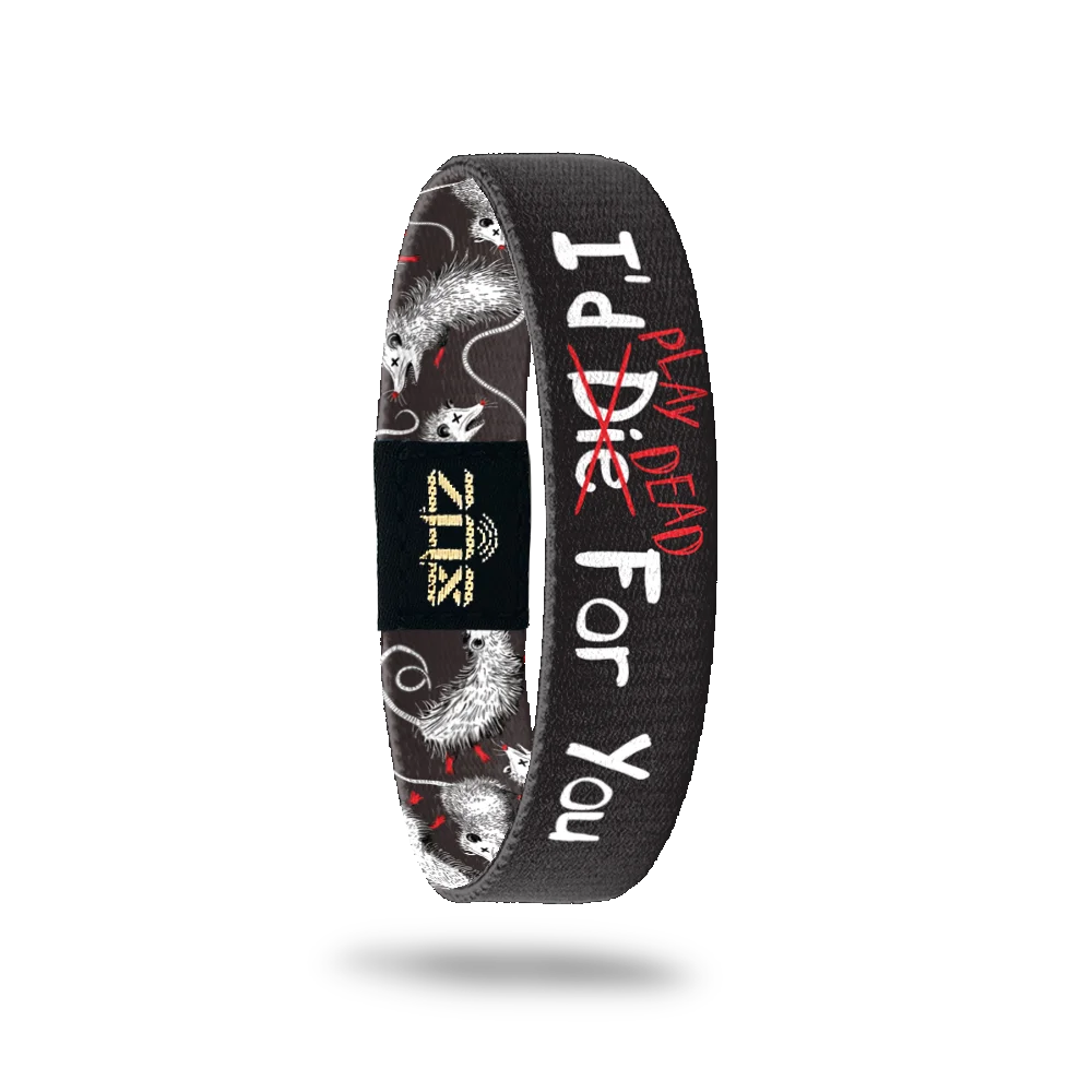 I'd Play Dead For You Bracelet