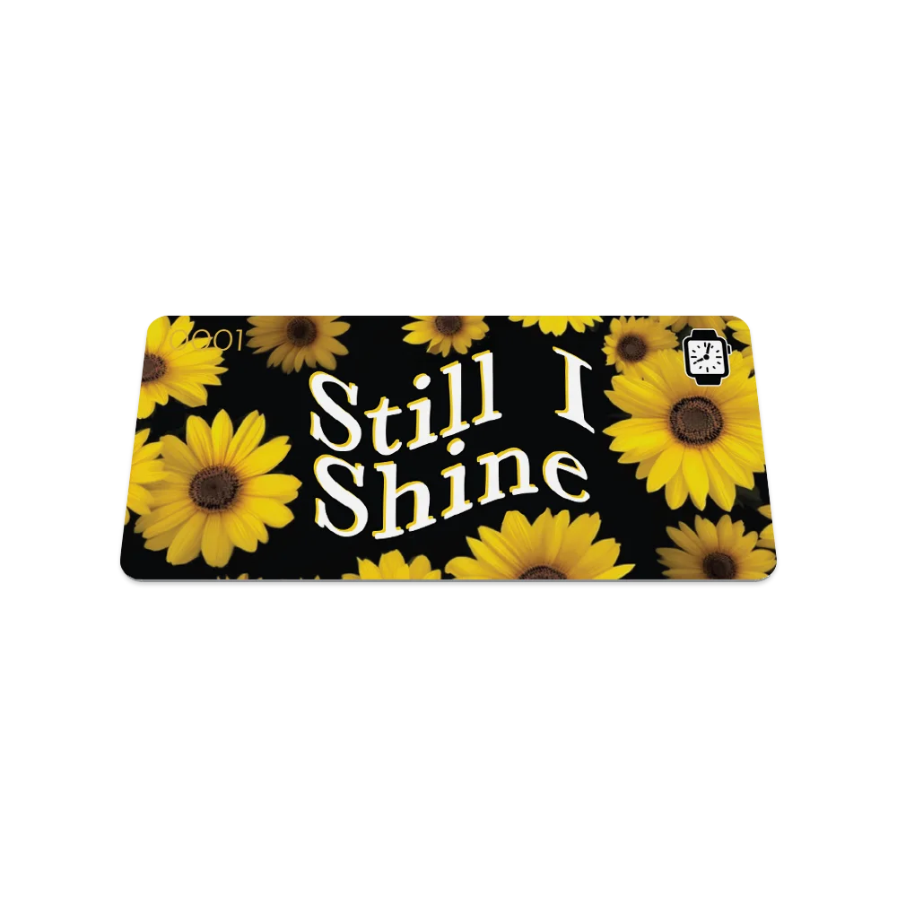 Still I Shine Watchband+