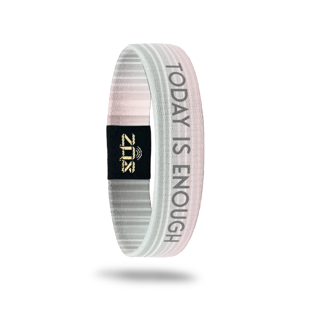 Today Is Enough Bracelet