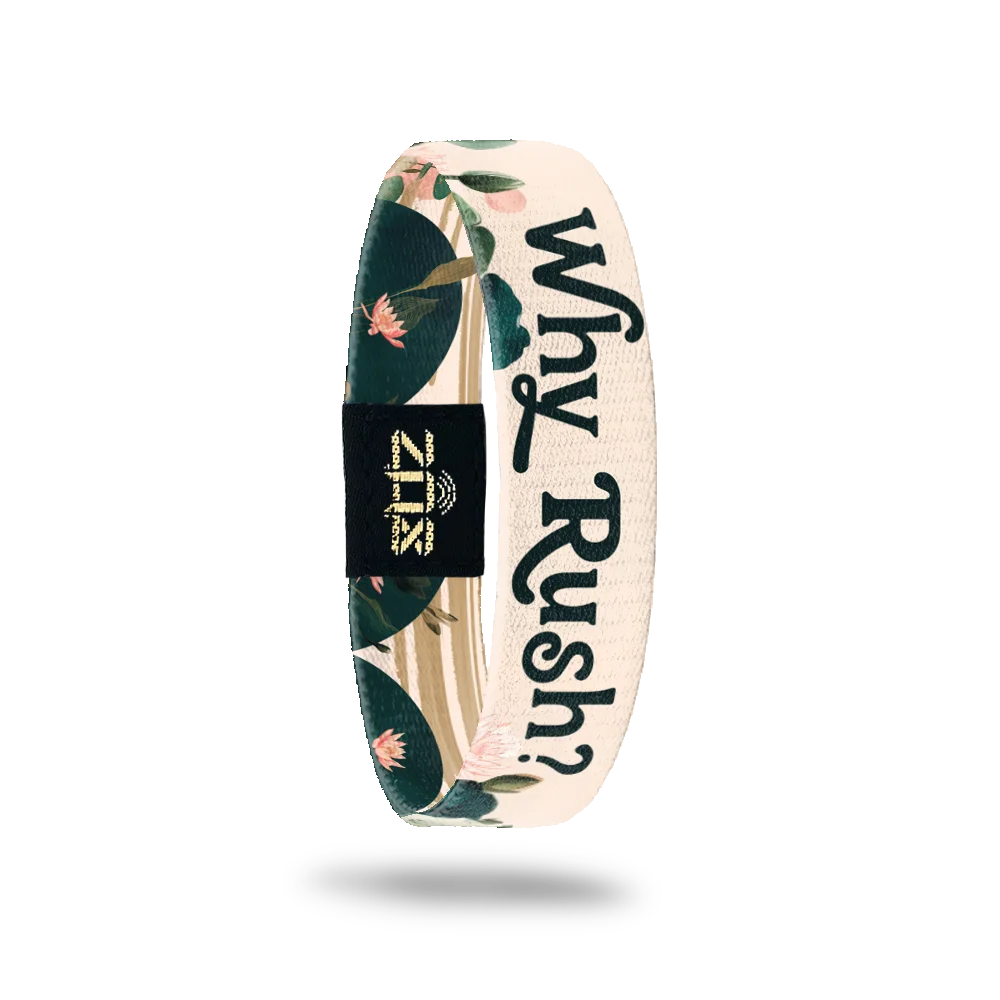 Why Rush? Bracelet