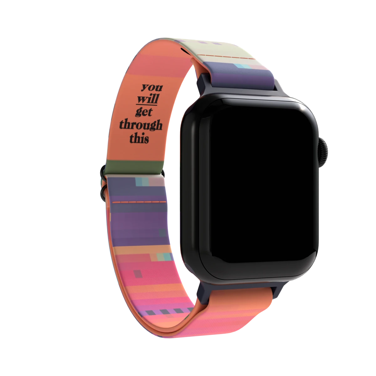 You Will Get Through This Watch Band