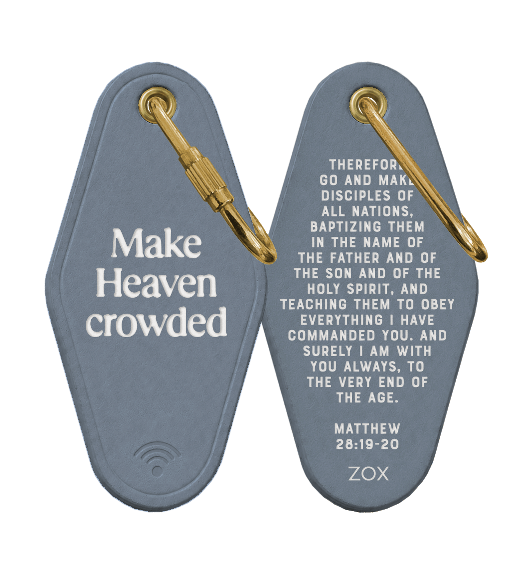 Make Heaven Crowded Bible Verse Keychain