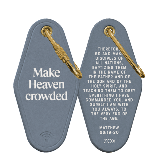 Make Heaven Crowded Bible Verse Keychain