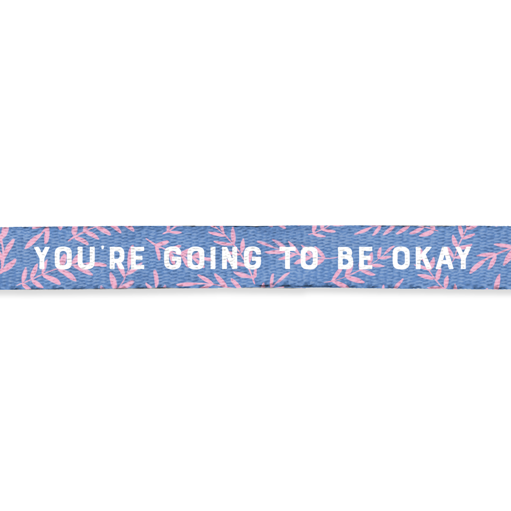 You're Going to Be Ok - Lanyard